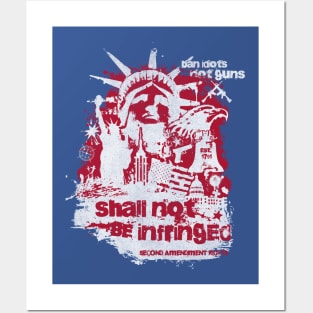 Patriotic 2nd Amendment Shall Not Be Infringed! Happy Birthday America! Posters and Art